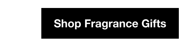 Shop Fragrance Gifts