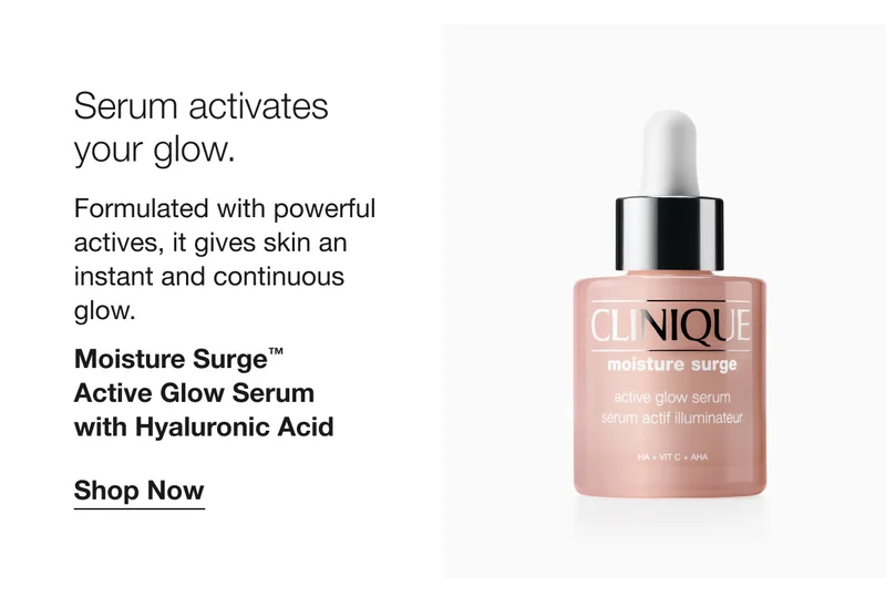 Serum activates  your glow. | Formulated with powerful actives, it gives skin an instant and continuous glow. | Moisture Surge™  Active Glow Serum with Hyaluronic Acid | Shop Now