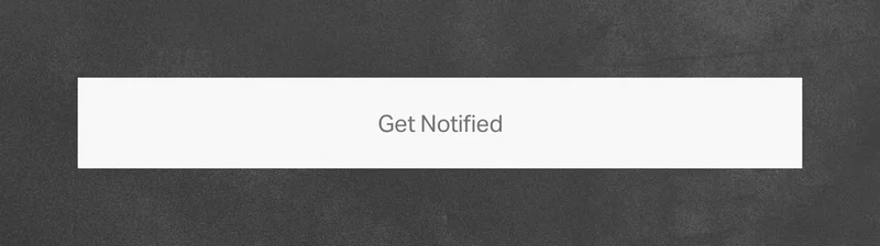 Get Notified