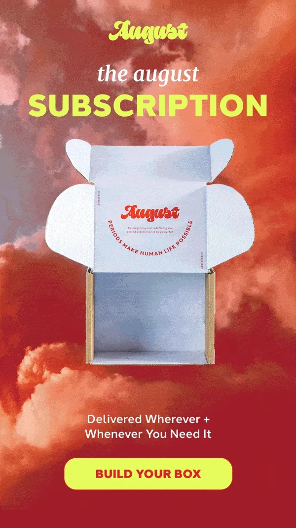 THE AUGUST SUBSCRIPTION  Uniquely yours.  [BUILD YOUR BOX]