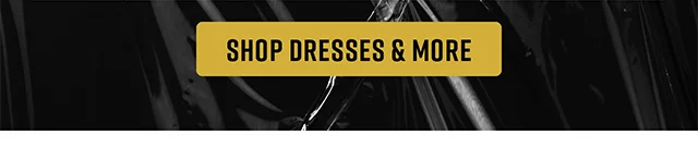 LBDs and more for NYE. Shop Dresses and More