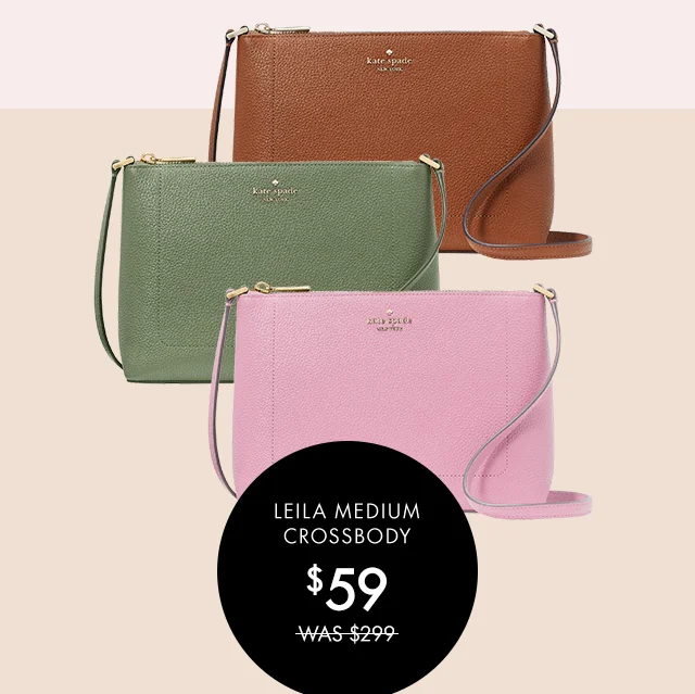 LEILA MEDIUM CROSSBODY $59 WAS $299