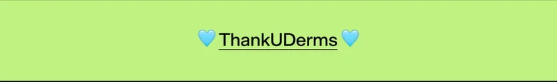 🩵ThankUDerms 🩵