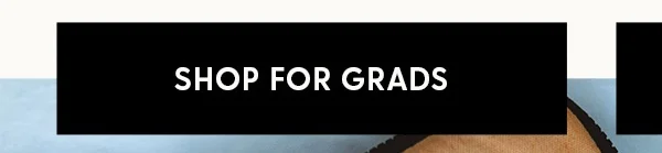 Shop for Grads
