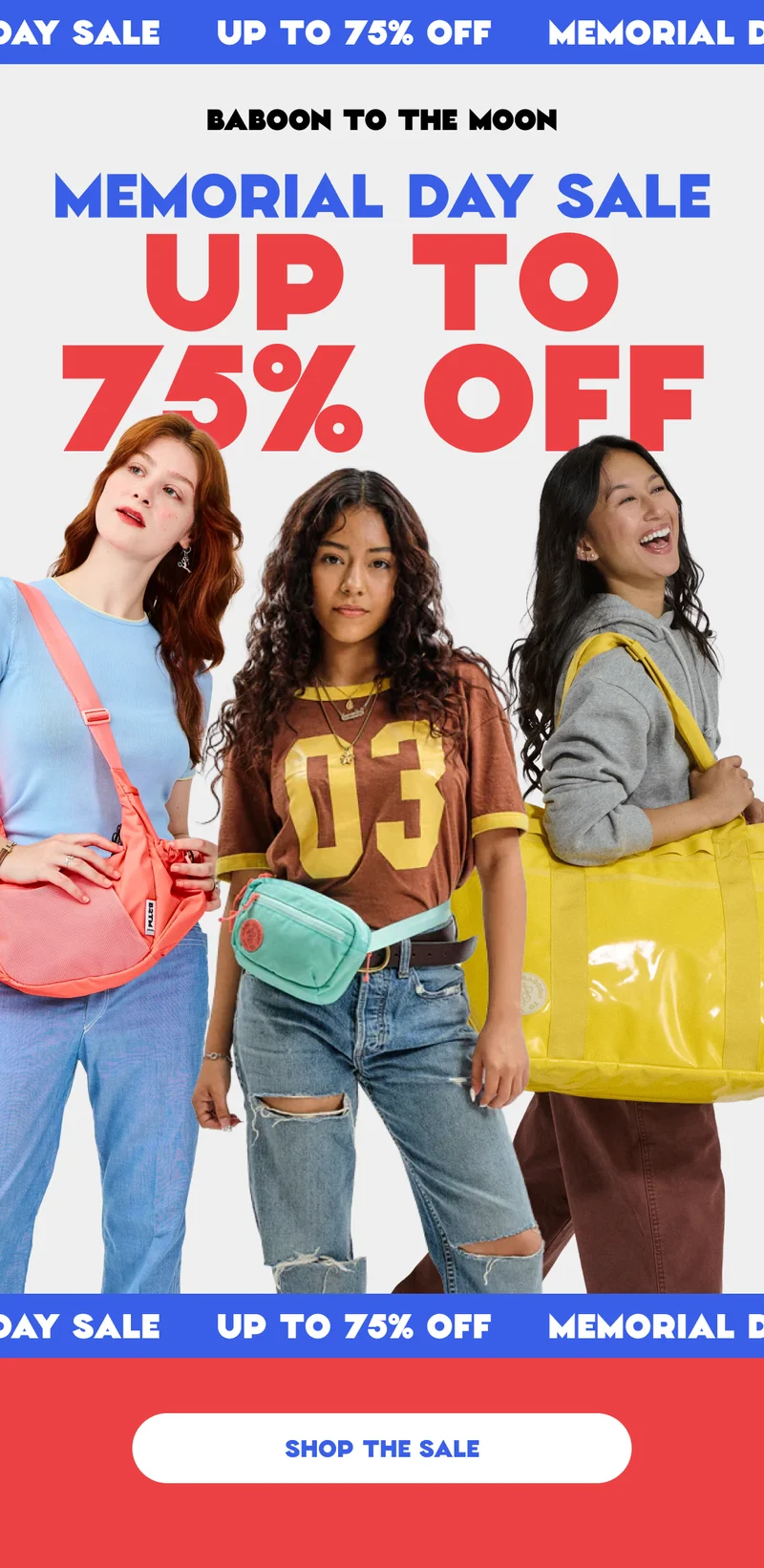 Memorial Day Sale Up to 75% Off