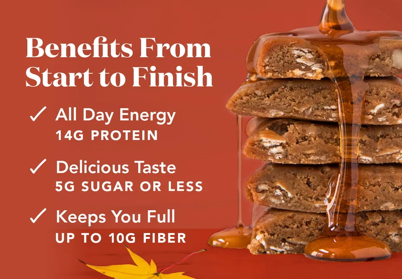 Benefits from start to finish! 14g protein, 5g sugar or less, and up to 10g fiber