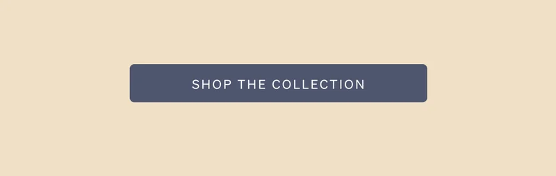 Shop The Collection
