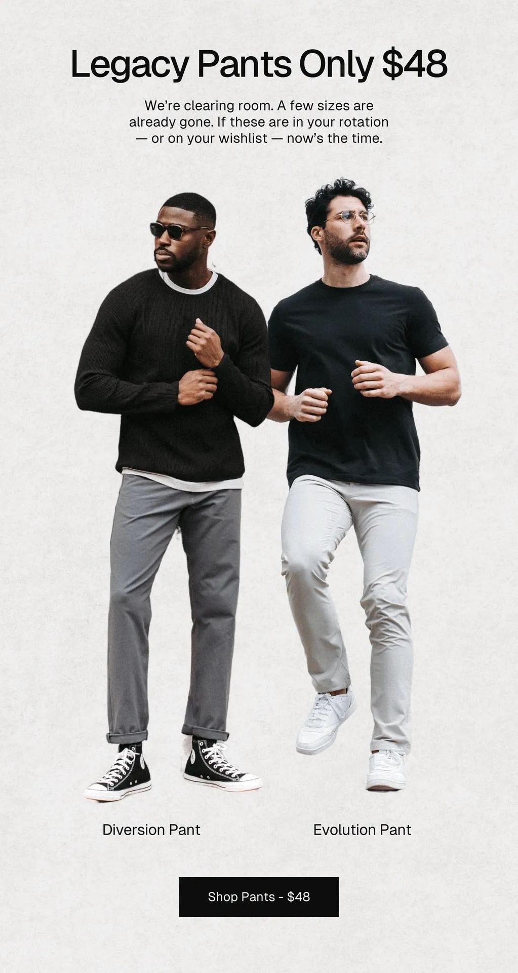 Legacy Pants Only $48