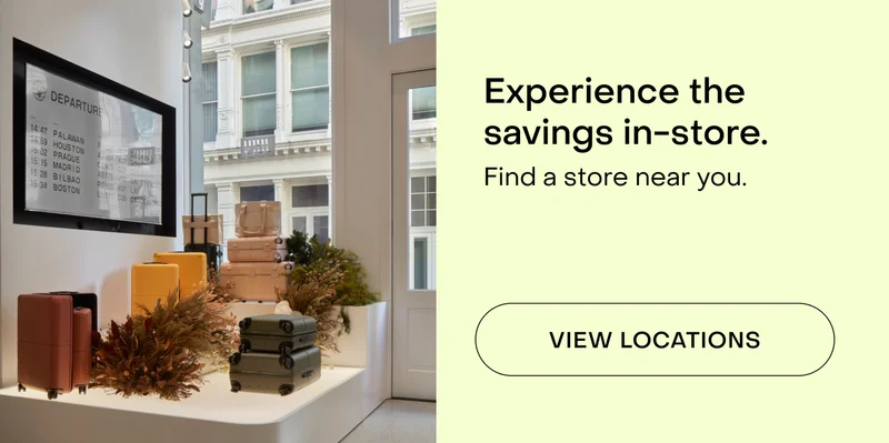 Experience the  savings in-store. Find a store near you.