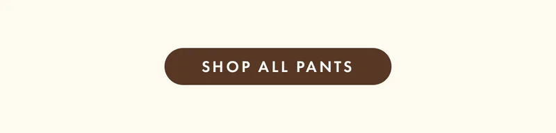 Shop Pants