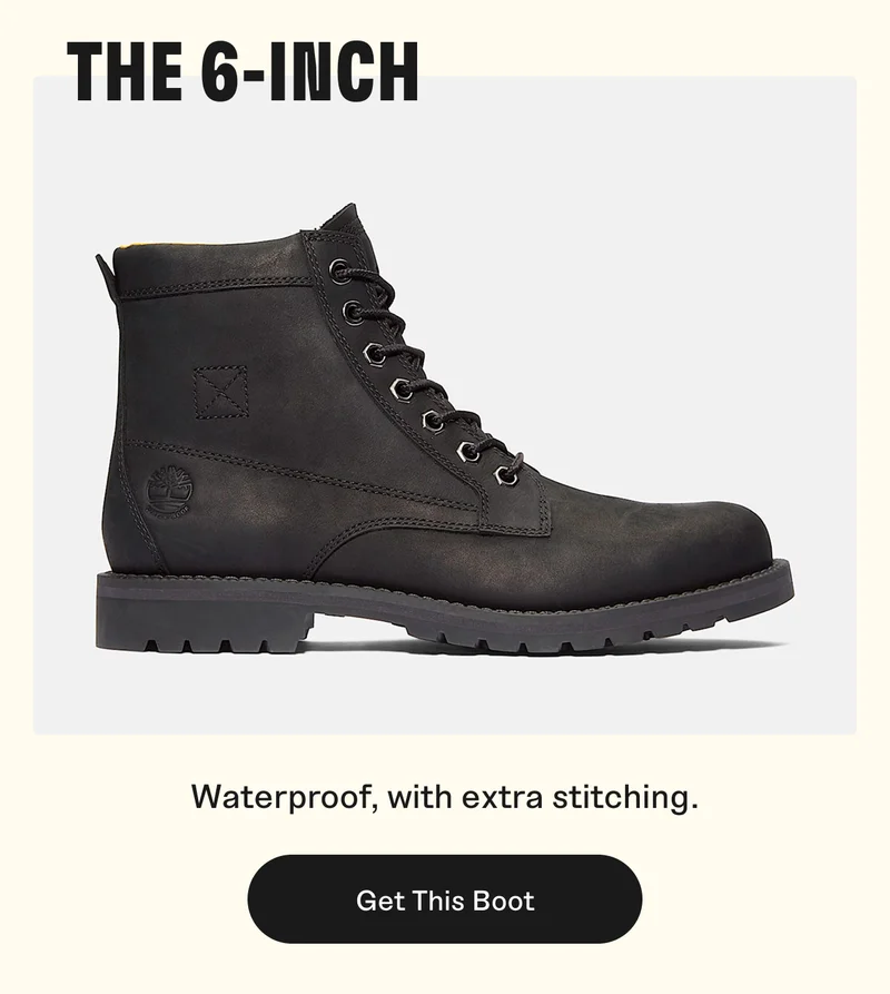 The 6-Inch. Get This Boot.