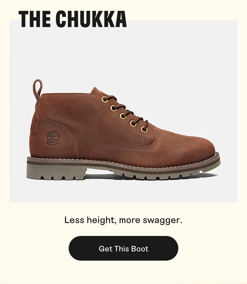 The Chukka. Get This Boot.