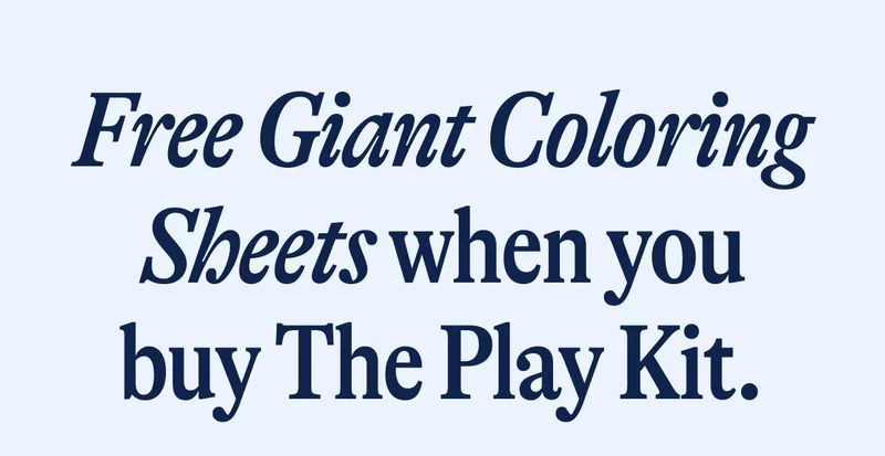 Free Giant Coloring Sheets when you buy The Play Kit.