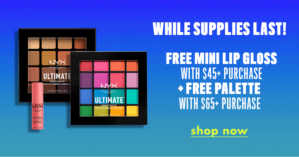 FREE MINI LIP GLOSS WITH $45+ PURCHASE + FREE PALLETE WITH $65+ PURCHASE