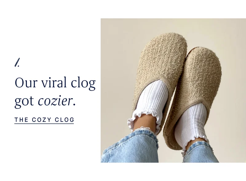 1. Our viral clog got cozier. THE COZY CLOG