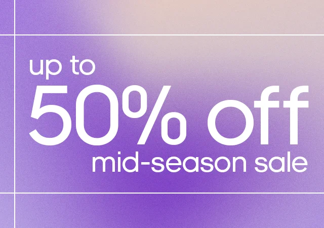 Up to 50% off mid-season sale