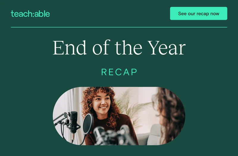 teach:able — end of year recap 2023
