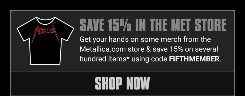Save 15% in the Metallica Store