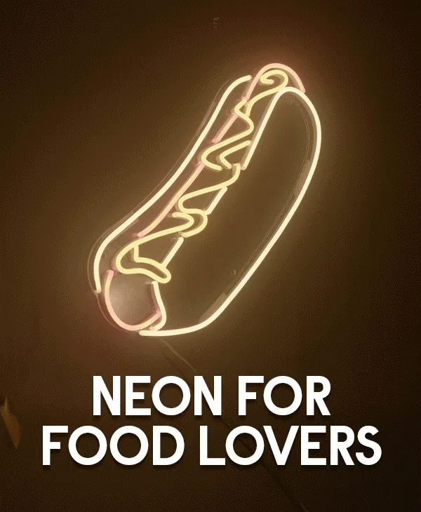 Neon for Food Lovers