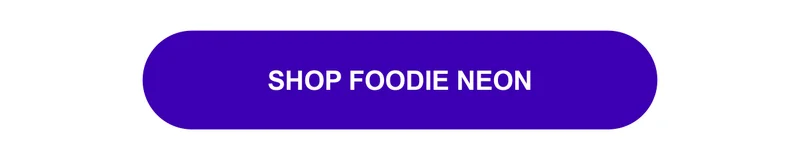 Shop Foodie Neon