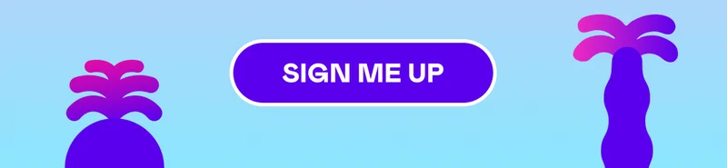 SIGN ME UP
