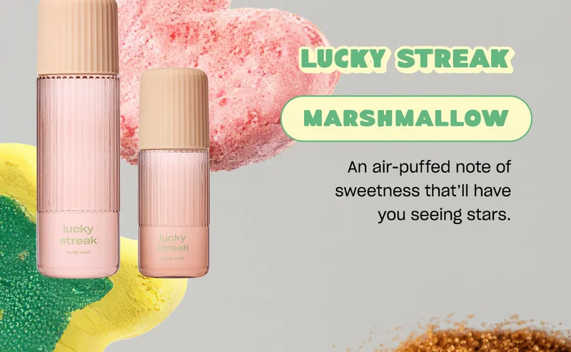 lucky streak marshmallow An air-puffed note of sweetness that’ll have you seeing stars.