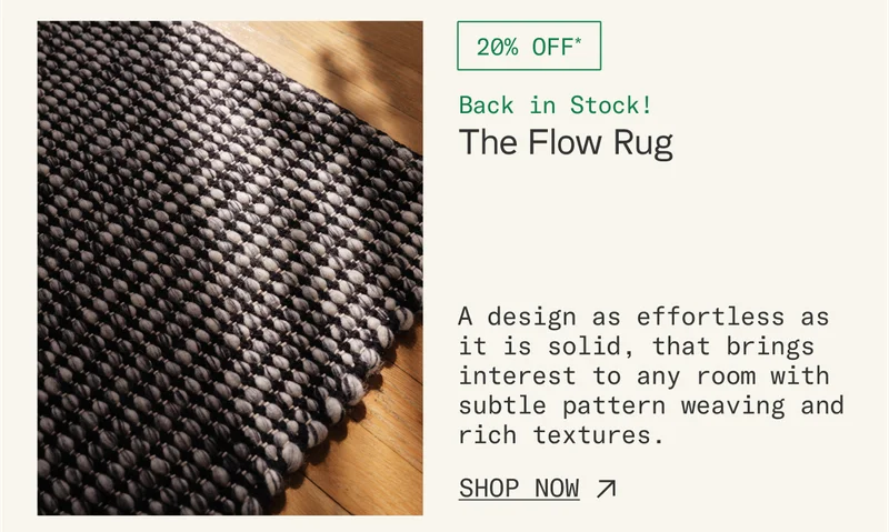 The Flow Rug. Back in stock and now on sale.