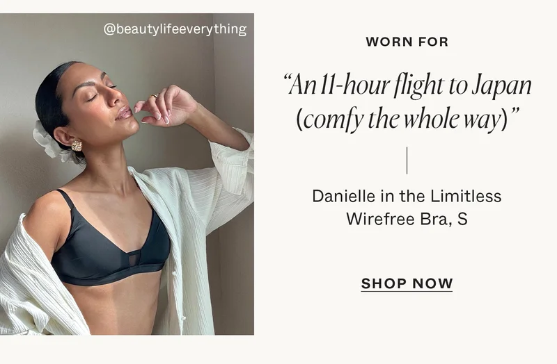 Worn For: "An 11-hour flight to Japan (comfy the whole way)"