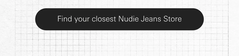 find your closest nudie jeans store