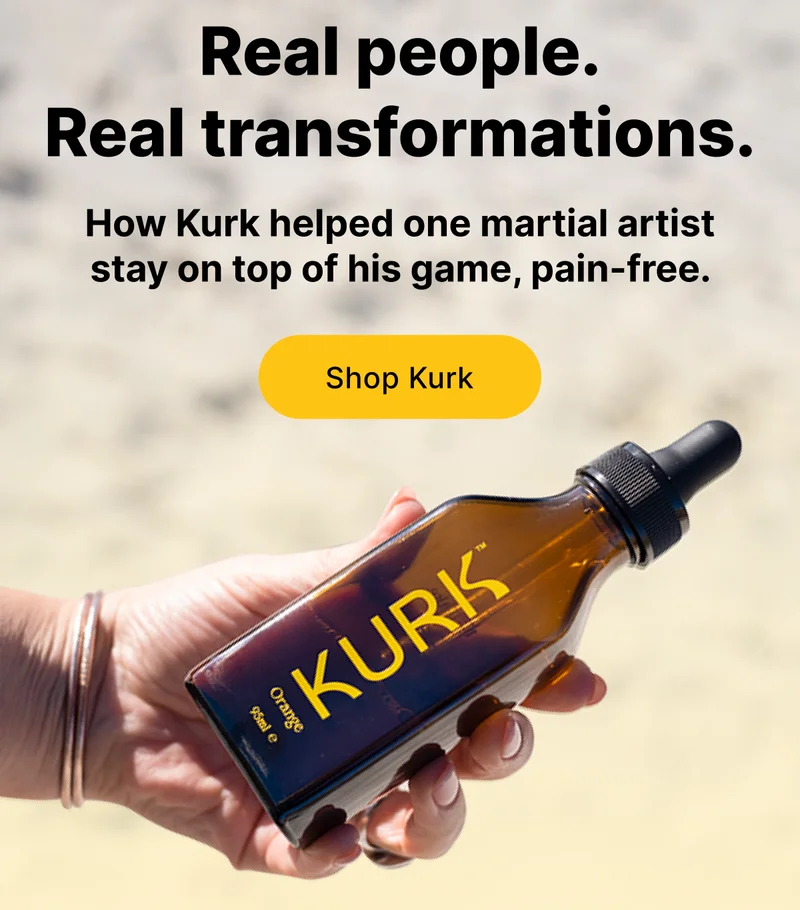 Real people. Real Transformations. How Kurk helped one martial artist stay on top of his game — pain-free. [ SHOP KURK  ]