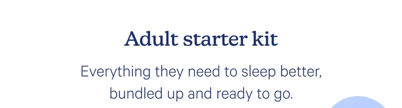 Adult starter kit