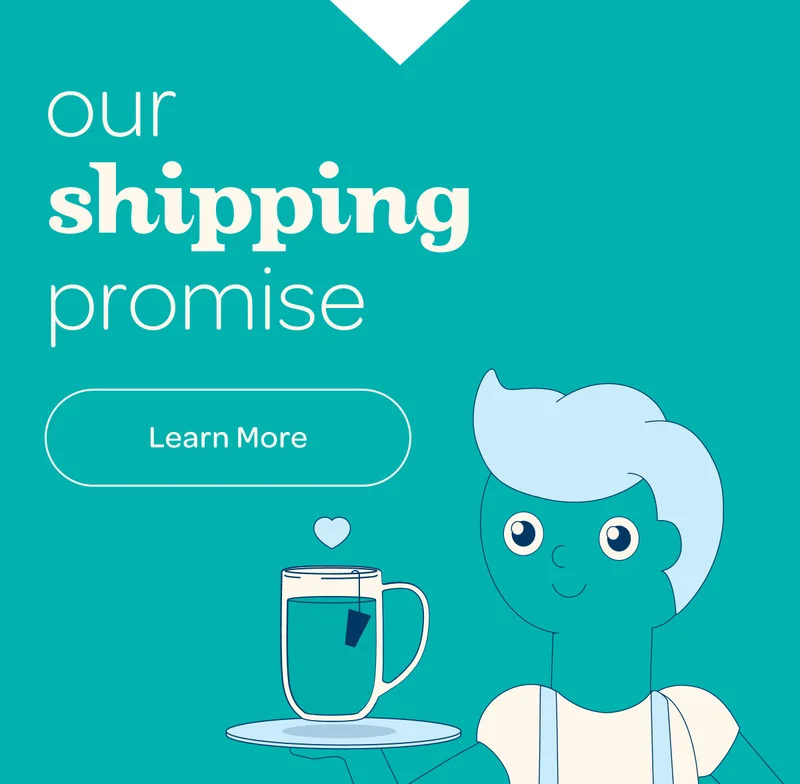 Our shipping promise - Learn more