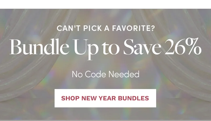 Bundle Up to Save 26%