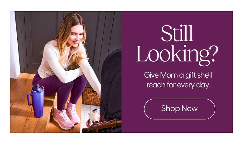 Mother's Day is Coming Up. Still looking for a gift. Start Here.