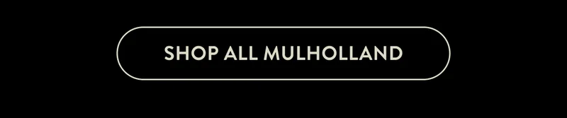 Shop All Mulholland
