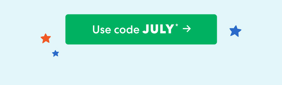 Use code JULY ->
