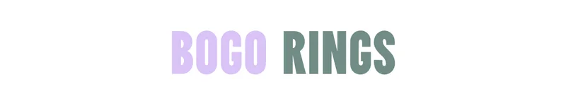 BOGO Rings