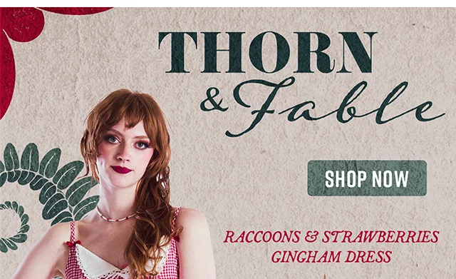 Thorn and Fable. Shop Now
