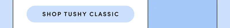 SHOP TUSHY CLASSIC