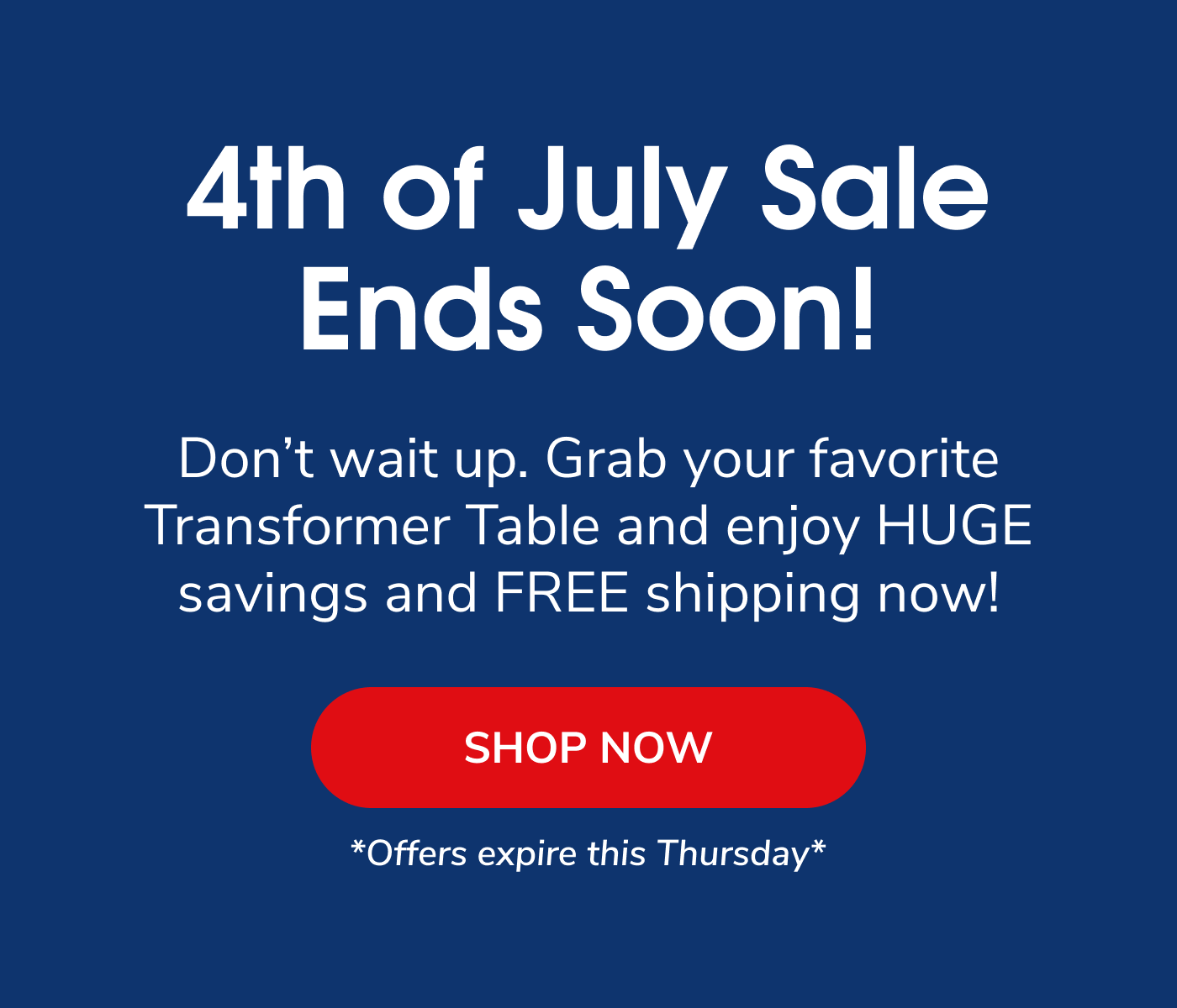 Shop 4th Of July Deals Now!