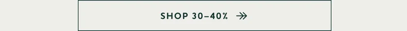 Shop 30-40%
