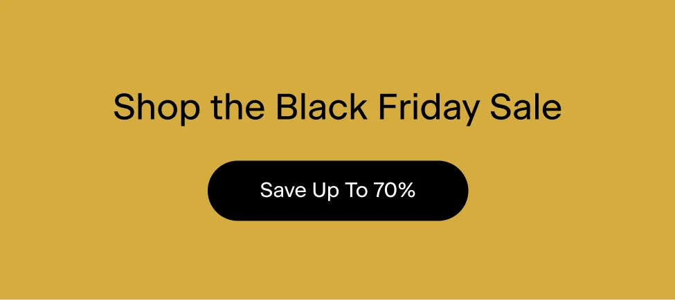 Explore the Black Friday Sale