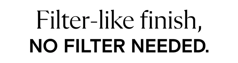 filter-like finish