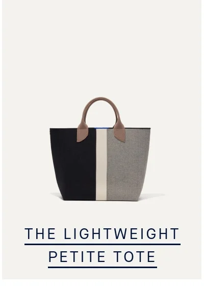 THE LIGHTWEIGHT PETITE TOTE