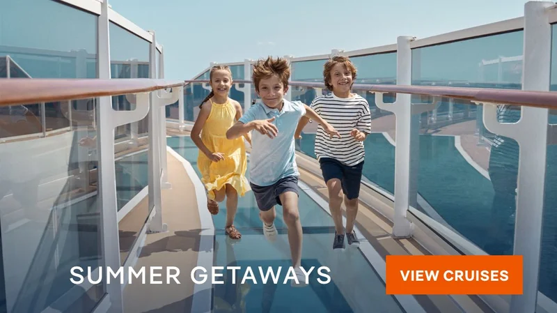 Summer Getaways – Click to View Cruises & Book Now