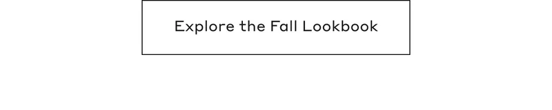 Explore the Fall Lookbook