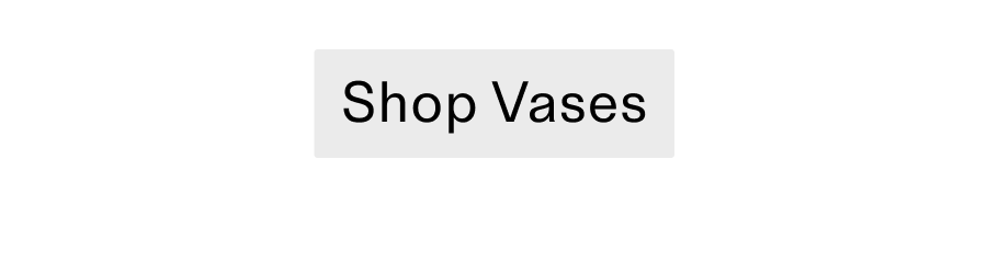 Shop vases CTA
