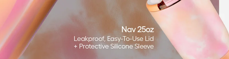 Nav 25oz, Leakproof, Easy-To-Use Lid + Protective Silicone Sleeve
