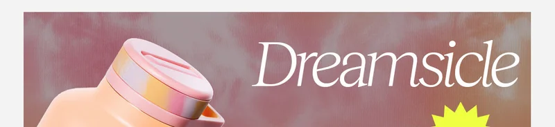 Dreamsicle - Limited Edition