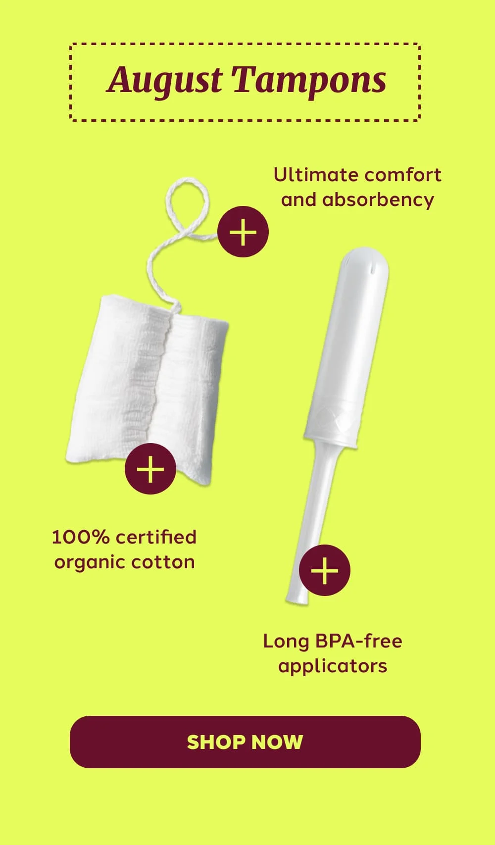 August Tampons [SHOP NOW]